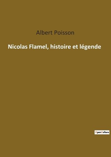 Cover image for Nicolas Flamel, histoire et legende