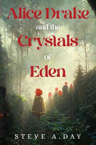 Cover image for Alice Drake and the Crystals of Eden