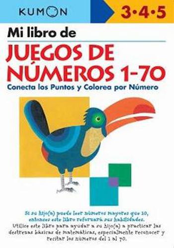 Cover image for Mi libro de Juegos de Numeros 1-70