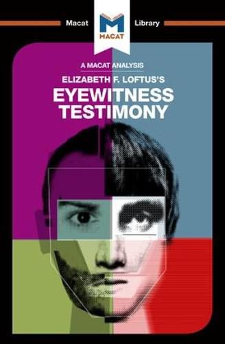 An Analysis of Elizabeth F. Loftus's Eyewitness Testimony: Eyewitness Testimony