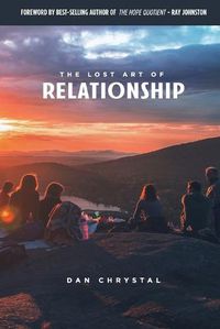 Cover image for The Lost Art of Relationship: A Journey to Find the Lost Commandment