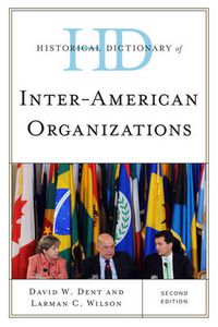 Cover image for Historical Dictionary of Inter-American Organizations