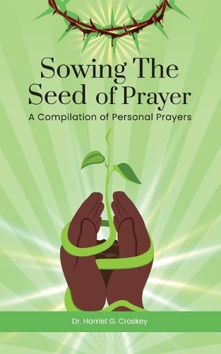 Cover image for Sowing The Seed of Prayer