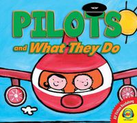 Cover image for Pilots and What They Do