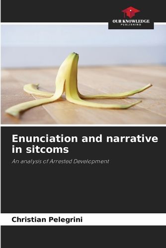 Cover image for Enunciation and narrative in sitcoms