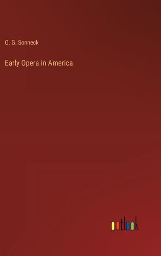 Cover image for Early Opera in America