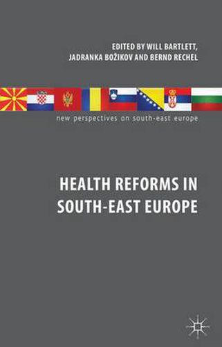 Health Reforms in South-East Europe