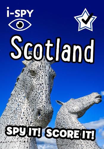 Cover image for i-SPY Scotland: Spy it! Score it!