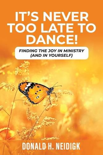 Cover image for It's Never Too Late to Dance
