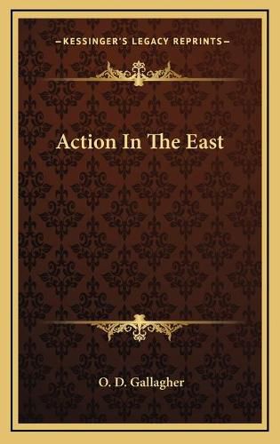 Cover image for Action in the East Action in the East