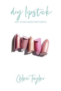 Cover image for DIY Lipstick: How to Make Lipstick from Scratch
