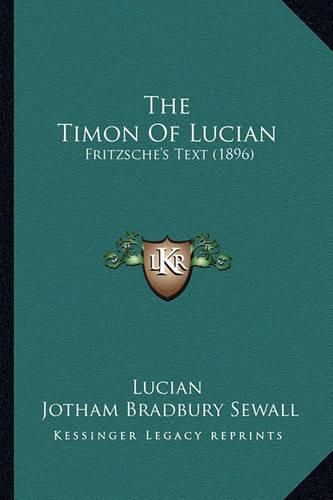 The Timon of Lucian: Fritzsche's Text (1896)