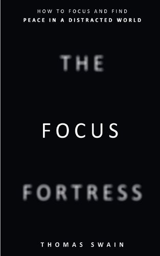 Cover image for The Focus Fortress