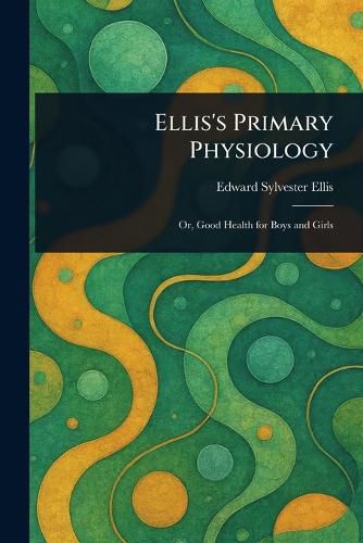 Cover image for Ellis's Primary Physiology