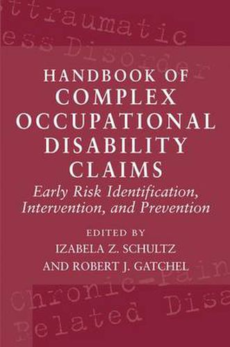 Cover image for Handbook of Complex Occupational Disability Claims: Early Risk Identification, Intervention, and Prevention