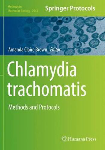 Chlamydia trachomatis: Methods and Protocols