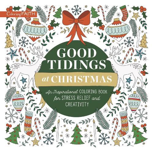 Cover image for Good Tidings at Christmas: An Inspirational Coloring Book for Stress Relief and Creativity