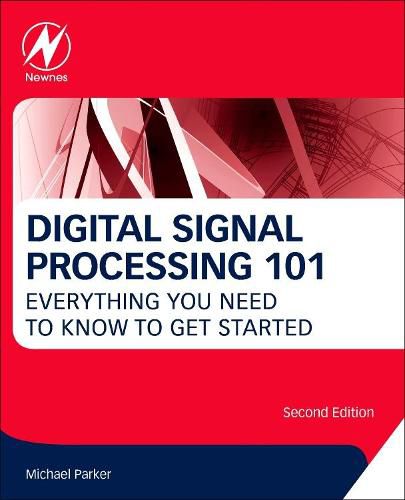 Cover image for Digital Signal Processing 101: Everything You Need to Know to Get Started