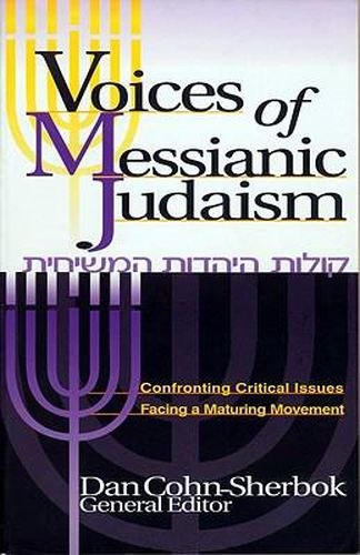 Cover image for Voices of Messianic Judaism: Confronting Critical Issues Facing a Maturing Movement