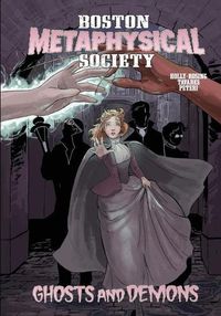 Cover image for Boston Metaphysical Society: Ghosts and Demons