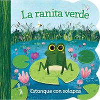 Cover image for La Ranita Verde / Little Green Frog (Spanish Edition)