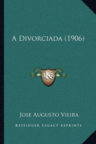 Cover image for A Divorciada (1906)