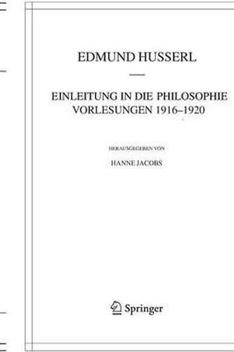 Einleitung in die Philosophie. Vorlesungen 1916-1920