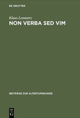 Cover image for Non verba sed vim