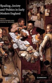 Cover image for Reading, Society and Politics in Early Modern England