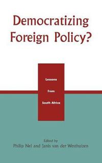 Cover image for Democratizing Foreign Policy?: Lessons from South Africa