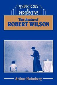 Cover image for The Theatre of Robert Wilson