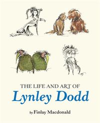 Cover image for The Life and Art of Lynley Dodd