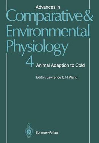 Advances in Comparative and Environmental Physiology: Animal Adaptation to Cold