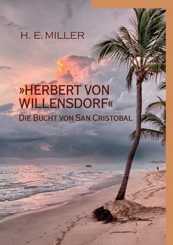 Cover image for Herbert von Willensdorf Die Bucht von San Cristobal