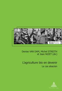 Cover image for L'Agriculture Bio En Devenir: Le Cas Alsacien