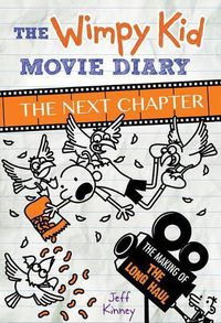 Cover image for The Wimpy Kid Movie Diary: The Next Chapter