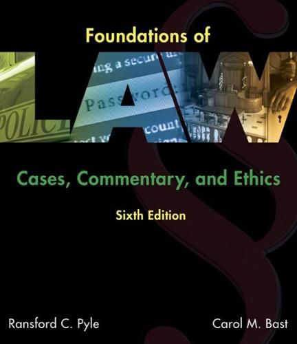 Cover image for Foundations of Law: Cases, Commentary and Ethics