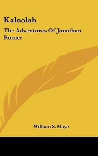 Kaloolah: The Adventures of Jonathan Romer