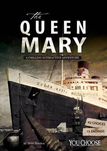 Cover image for The Queen Mary: A Chilling Interactive Adventure
