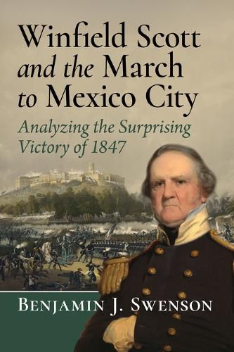 Cover image for Winfield Scott and the March to Mexico City