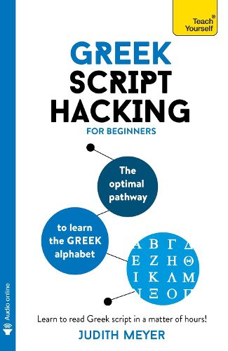 Cover image for Greek Script Hacking: The optimal pathway to learn the Greek alphabet