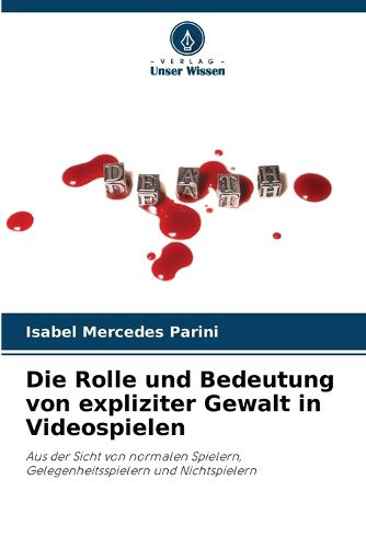 Cover image for Die Rolle und Bedeutung von expliziter Gewalt in Videospielen