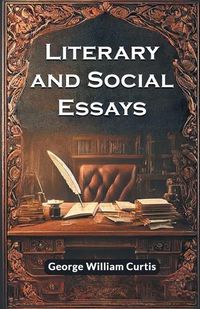 Cover image for Literary And Social Essays