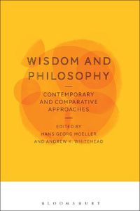 Cover image for Wisdom and Philosophy: Contemporary and Comparative Approaches