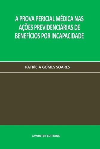 Cover image for A Prova Pericial Medica NAS Acoes Previdenciarias de Beneficios Por Incapacidade
