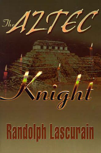 Cover image for The Aztec Knight