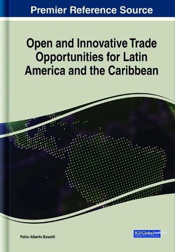 Cover image for Open and Innovative Trade Opportunities for Latin America and the Caribbean