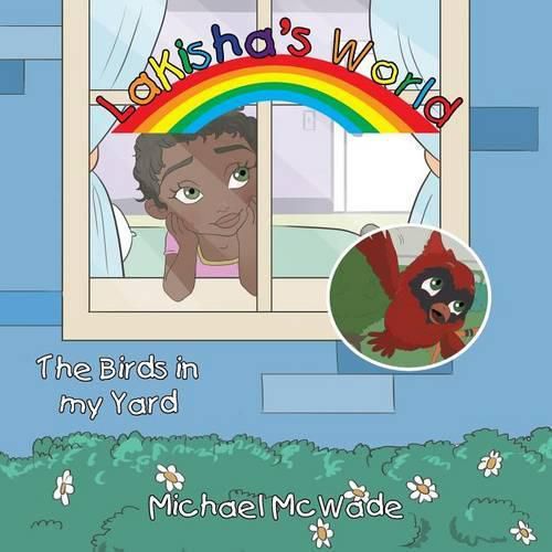 Cover image for LaKisha's World: The Birds in My Yard