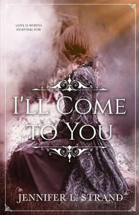 Cover image for I'll Come to You