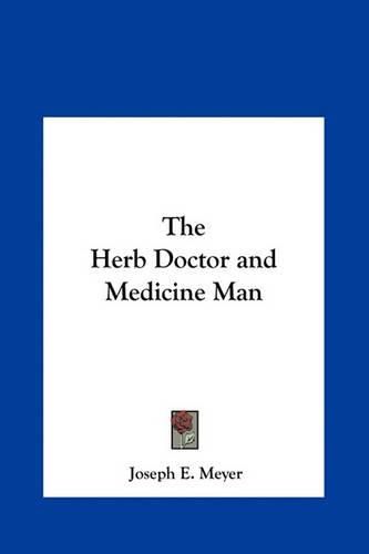 Cover image for The Herb Doctor and Medicine Man